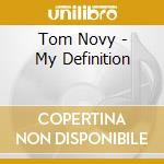 Tom Novy - My Definition cd