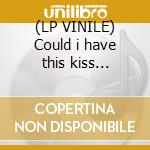 (LP VINILE) Could i have this kiss forever lp vinile di Whitney Houston