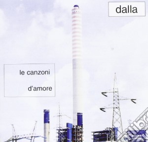 Lucio Dalla - Le Canzoni D'amore cd musicale di Lucio Dalla