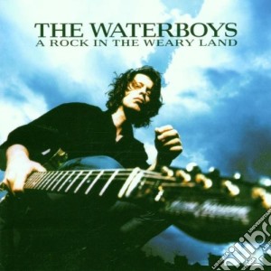 Waterboys - A Rock In Weary Land cd musicale di WATERBOYS