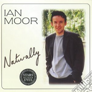 Ian Moor - Naturally cd musicale di Ian Moore