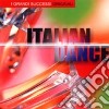 Italian Dance/i Grandi Successi Orig cd