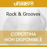 Rock & Grooves cd musicale di Zounds