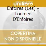Enfoires (Les) - Tournee D'Enfoires cd