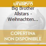 Big Brother Allstars - Weihnachten Mit Big Brother cd