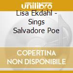 Lisa Ekdahl - Sings Salvadore Poe cd