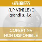 (LP VINILE) I grandi s.-l.d. cd