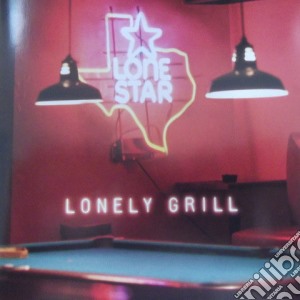 Lonestar - Lonely Grill (New Version) cd musicale di LONESTAR