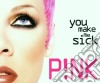 Pink - You Make Me Sick cd