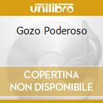 Gozo Poderoso cd