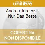 Andrea Jurgens - Nur Das Beste cd