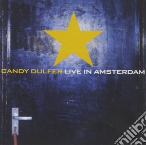 Candy Dulfer - Live In Amsterdam cd musicale di Candy Dulfer