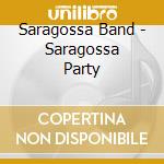 Saragossa Band - Saragossa Party cd