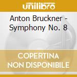 Anton Bruckner - Symphony No. 8 cd musicale di Gunter Wand