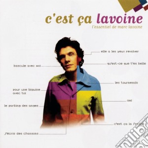 Marc Lavoine - C'Est Ca Lavoine cd musicale di Marc Lavoine