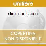 Girotondissimo cd