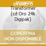 Transformer (cd Oro 24k Digipak) cd