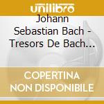 Johann Sebastian Bach - Tresors De Bach (4 Cd) cd musicale