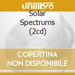 Solar Spectrums (2cd) cd musicale di ARTISTI VARI