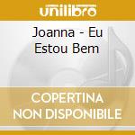 Joanna - Eu Estou Bem cd