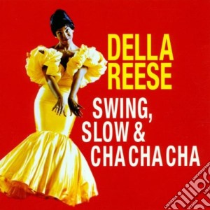 Della Reese - Swing, Slow & Cha Cha Cha cd musicale di Della Reese