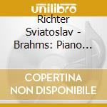 Richter Sviatoslav - Brahms: Piano Concerto 2 Beethoven: Piano Sonatas 12 22 23 Piano Concerto 1 (2 Cd) cd musicale di Sviatoslav Richter