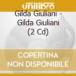 Gilda Giuliani - Gilda Giuliani (2 Cd) cd