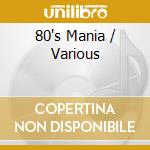 80's Mania / Various cd