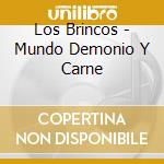 Los Brincos - Mundo Demonio Y Carne cd