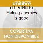 (LP VINILE) Making enemies is good cd