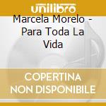 Marcela Morelo - Para Toda La Vida cd
