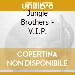 Jungle Brothers - V.I.P. cd