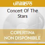 Concert Of The Stars cd