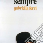 Gabriella Ferri - Sempre cd