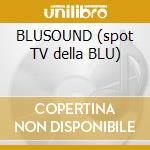 BLUSOUND (spot TV della BLU) cd