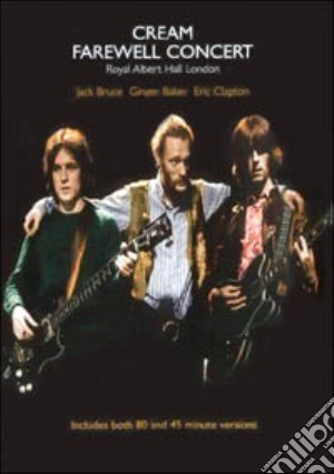 (Music Dvd) Cream - Farewell Concert cd musicale di Tony Palmer