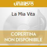 La Mia Vita cd