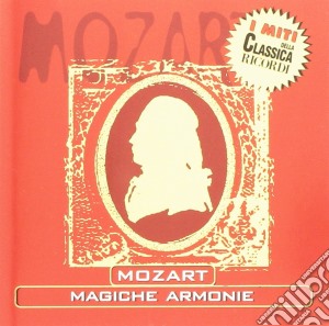 Mozart - Magiche Armonie cd musicale di Wolfgang Amadeus Mozart