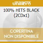 100% HITS BLACK (2CDx1) cd