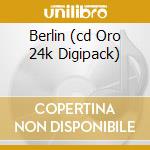 Berlin (cd Oro 24k Digipack) cd musicale di Lou Reed