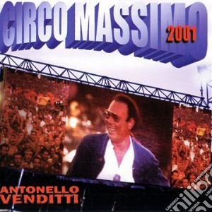Antonello Venditti - Circo Massimo 2001 cd musicale di Antonello Venditti