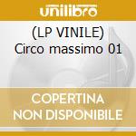 (LP VINILE) Circo massimo 01 lp vinile di VENDITTI ANTONELLO
