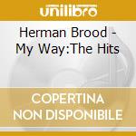 Herman Brood - My Way:The Hits cd