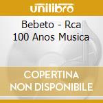 Bebeto - Rca 100 Anos Musica cd