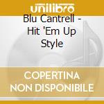 Blu Cantrell - Hit 'Em Up Style cd