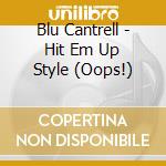 Blu Cantrell - Hit Em Up Style (Oops!) cd
