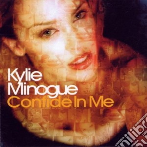 Kylie Minogue - Confide In Me cd musicale di Kylie Minogue