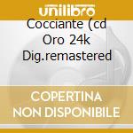 Cocciante (cd Oro 24k Dig.remastered cd musicale di Riccardo Cocciante