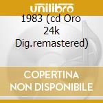 1983 (cd Oro 24k Dig.remastered) cd musicale di Lucio Dalla