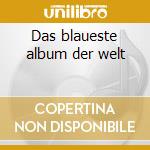 Das blaueste album der welt cd